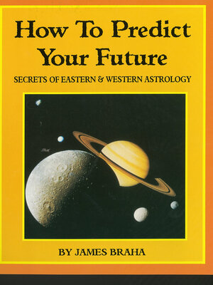 cover image of How to Predict Your Future: Secrets of Eastern and Western Astrology